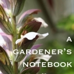 A Gardener&#039;s Notebook