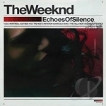 Echoes of Silence by The Weeknd