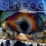 Sundog by Benjamin Russell