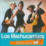 Tendres Annees 60 by Los Machucambos