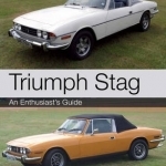Triumph Stag: An Enthusiast's Guide