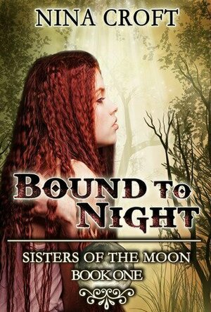 Bound to Night (Sisters of the Moon, #1)