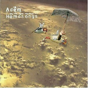 Homesongs by Adem