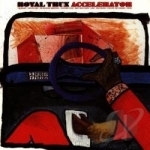 Accelerator by Royal Trux