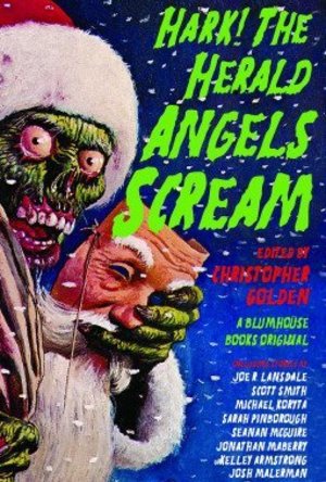 Hark! the Herald Angels Scream: An Anthology