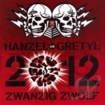 2012: Zwanzig Zwolf by Hanzel Und Gretyl