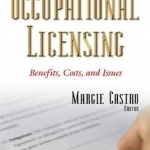 Occupational Licensing: Benefits, Costs &amp; Issues