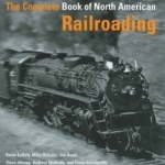 The Complete Book of North American Railroading