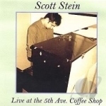 Live At The 5th Ave. Coffee Shop by Scott Stein