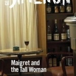 Maigret and the Tall Woman