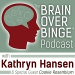 Brain Over Binge Podcast