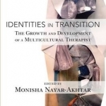 Identities in Transition: The Growth and Development of a Multicultural Therapist