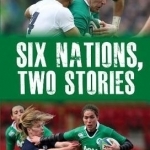 Six Nations, Two Stories