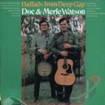 Ballads From Deep Gap by Doc Watson