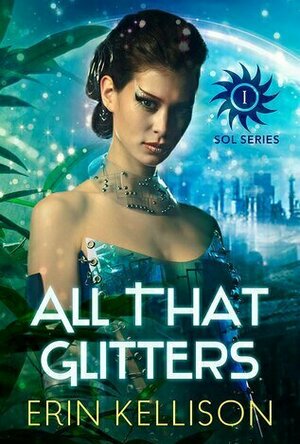 All That Glitters (Sol #1)