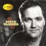 Ultimate Collection by Steve Wariner