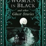 The Woman in Black and Other Ghost Stories: The Collected Ghost Stories of Susan Hill