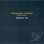 Transaction de Novo by Bedhead