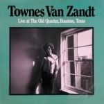 Live at the Old Quarter by Townes Van Zandt