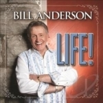 Life! by Bill Anderson