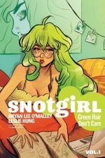 Snotgirl, Vol 1: Green Hair Don&#039;t Care