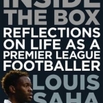 Thinking Inside The Box: Reflections on Life as a Premier League Footballer