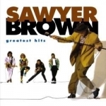 Greatest Hits by Sawyer Brown