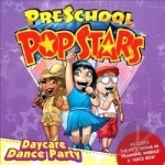 Daycare Dance Party by Preschool Popstars