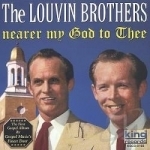 Nearer My God to Thee by The Louvin Brothers