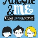 Auggie &amp; Me: Three Wonder Stories