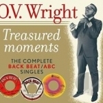 Treasured Moments: The Complete Back Beat/ABC Singles by OV Wright