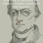 Charles-Etienne Brasseur de Bourbourg, Premier Grand Mayaniste de France: 2015