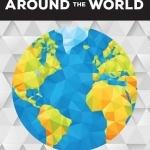 Colour-by-Number: Around the World: 30+ Fun &amp; Relaxing Colour-by-Number Projects to Engage &amp; Entertain