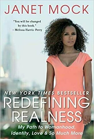Redefining Realness: My Path to Womanhood, Identity, Love & So Much More