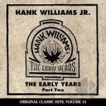 Early Years, Vol. 2 by Hank Williams, Jr