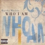 Who I Am by Marsha Musleh