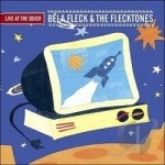 Live at the Quick by Bela Fleck &amp; The Flecktones