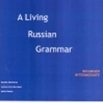 A Living Russian grammar - Beginners to intermediate