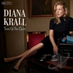 Turn Up the Quiet by Diana Krall