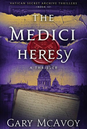 The Medici Heresy (Vatican Secret Archive Thrillers #12)