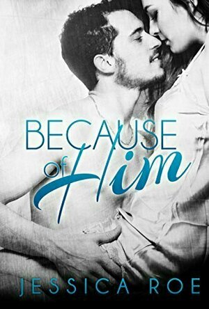 Because of Him (Fortunate, #1)