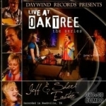 Live At Oak Tree: the Series by Jeff and Sheri Easter