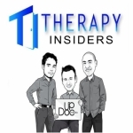 Therapy Insiders Podcast --&gt;&gt;Physical therapy, business and leaders