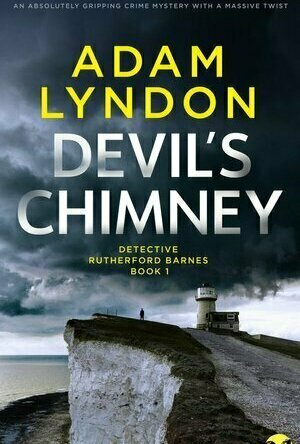 Devil&#039;s Chimney (Detective Rutherford Barnes #1)