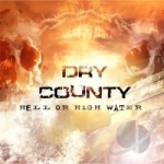 Hell or High Water by Dry County