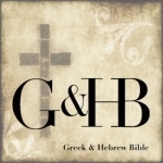 Greek and Hebrew Study Bible