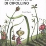 Le avventure di Cipollino (The Adventures of the Little Onion)