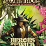 Pathfinder Player Companion: Heroes of the Wild