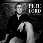 Keep the Faith by Pete Lord