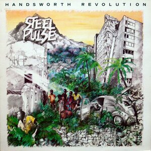Handsworth Revolution by Steel Pulse